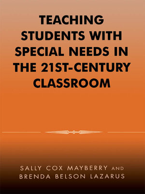 cover image of Teaching Students with Special Needs in the 21st Century Classroom